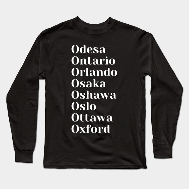 Cities starting with the letter, O, Mask, Pin, Tote Long Sleeve T-Shirt by DeniseMorgan